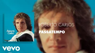 Roberto Carlos - Passatempo (Áudio Oficial)