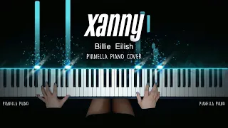 Billie Eilish - xanny | PIANO COVER by Pianella Piano