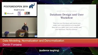 PostgresOpen 2019 Data Modeling Normalization And Denormalization