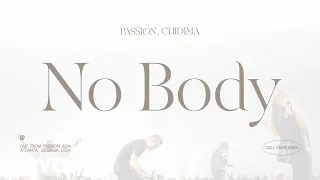 Passion, Chidima - No Body (Audio / Live From Passion 2024)