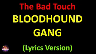 Bloodhound Gang - The Bad Touch (Lyrics version)