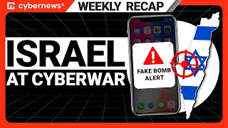 Israel Hit With Cyberattacks | Weekly Cybersecurity News