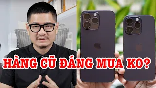 Tư vấn điện thoại: iPhone 14 Pro Max cũ có đáng mua bằng iPhone 14 Pro mới không?