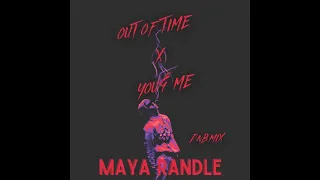 Out Of Time X You & Me (dnb mix) - Maya Randle