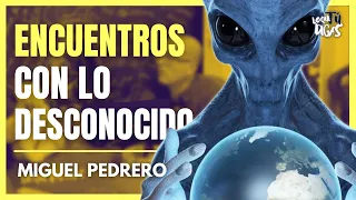 El Cazador de OVNIS - Miguel Pedrero | Lo Que Tú Digas 271