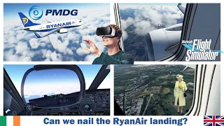 PMDG 737 in VR - RyanAir Flight - Dublin to London Heathrow - Microsoft Flight Simulator