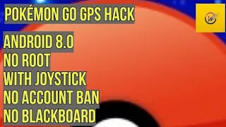 Pokémon Go GPS hack || Android Oreo || No Root || With joystick || By : W.O.W. Inc