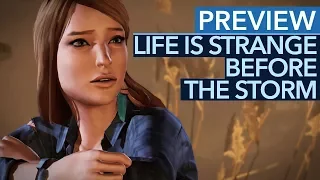 Life is Strange: Before the Storm - Preview / Vorsch: Keine Zeitreisen, aber bessere Entscheidungen?