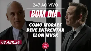 Bom dia 247: Como Moraes deve enfrentar Elon Musk (8.4.24)