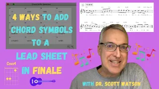 Four Ways to Add Chord Symbols to a Lead Sheet in Finale