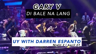 Di Bale Na Lang - Gary V with Gab and Darren | One Last Time Night 2 (April 27)