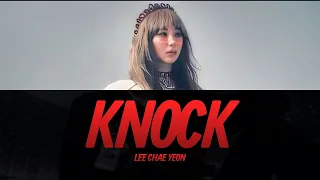 LEE CHAE YEON(이채연)_KNOCK Lyrics Video | KPOPWorld Music