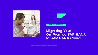 Migrating Your On-Premise SAP HANA to SAP HANA Cloud - DA106v