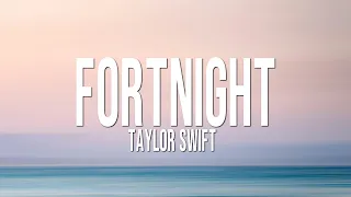 Taylor Swift - Fortnight feat. Post Malone (Lyrics)