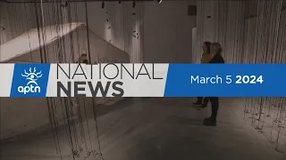 APTN National News March 5, 2024 – Fire destroys nurse station, Supportive housing