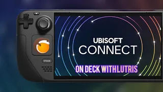How to install Ubisoft Connect on Steam Deck using Liturs | X Defiant