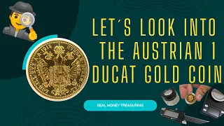 Why You Should Stack The Austrian 1 Ducat Gold Coin.