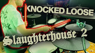 Knocked Loose - Slaughterhouse 2 | Drum Cover