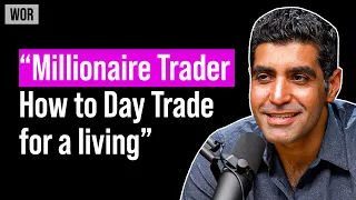 Dr Andrew Aziz: How to Day Trade for a Living | WOR Podcast EP.89