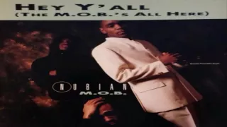 Nubian M.O.B - Hey Y'all 12" (Version)