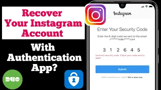 How to Recover Your Instagram Account with Authentication App?