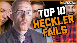 Top 10 Heckler Fails - Steve Hofstetter