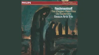 Rachmaninoff: Trio Elégiaque No. 1 in G Minor for Piano, Violin and Cello