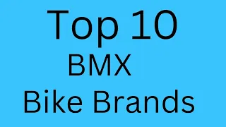 Top 10 best BMX bike Brands|Most Popular BMX bike Brands