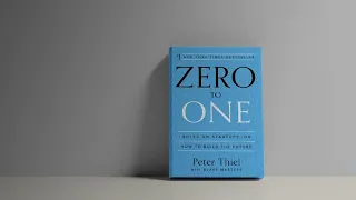 Zero to One: Notes on Startups, or How to Build the Future by Peter Theil | Full Audiobook