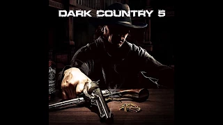 Various Artists - Dark Country 5 [Compilation]