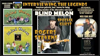 Rogers Stevens 'Blind Melon' guitarist says "We're Back!"