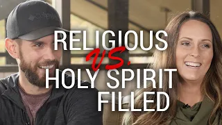 Religious vs. Holy Spirit filled... Amazing testimony!