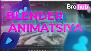 Buni ko‘rish shart Blenderda Animatsiya/буни кўриш шарт Блендерда Анимация