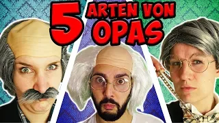 5 ARTEN VON OPAS die jeder kennt: Schwerhöriger, Mecker-Opa, Reicher, Ekliger & Party-Opa + Outtakes