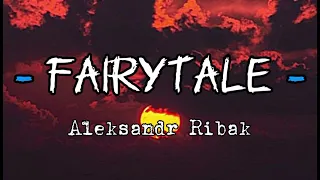 Aleksandr Ribak - Fairytale   (lyrics)