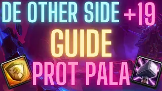 De Other Side Dungeon Guide - 19+ Prot Pala Tanking