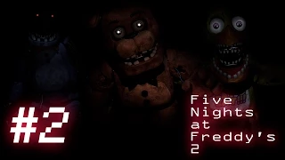 Five Nights at Freddy's 2 #2 Они вернулись