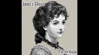 Parlormuse | Janet's Choice - Steampunk Victorian Music