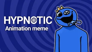 [HYPNOTIC] [Animation meme] [ROBLOX Rainbow Friends]