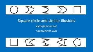 Square circle illusion