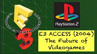 E3 Access 2004 Sony PlayStation 2 Press Conference