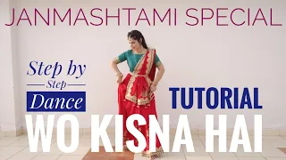 Woh Kisna Hai Tutorial with Music Janmashtami dance, Radha Krishna Dance, Easy dance on Wo Kisna Hai