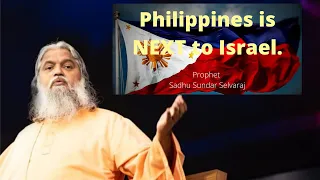 Prophecy: Philippines is next to Israel #ProphetSadhuSundarSelvaraj || Rookie Catalan