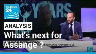 Analysis : UK court formally issues order to extradite WikiLeaks founder Assange to US • FRANCE 24