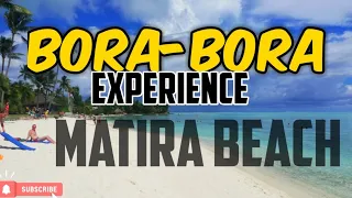 Bora Bora experience | Matira Beach - Public white sand beach