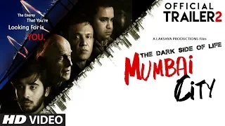 Official Movie Trailer 2 : THE DARK SIDE OF LIFE – MUMBAI CITY