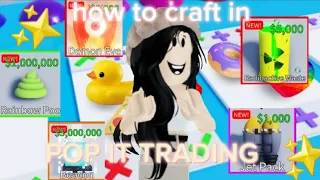 how to craft new items in pop it trading!