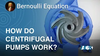 How do CENTRIFUGAL PUMPS work? Application of the Bernoulli Equation