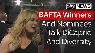 BAFTA Winners and Nominees Talk DiCaprio & Diversity