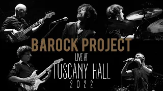 Live at TUSCANY HALL 2022 - BAROCK PROJECT